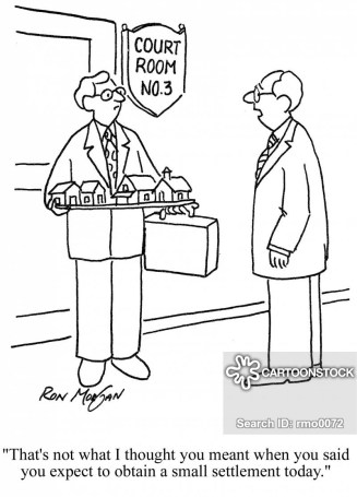 'That's not what I thought you meant when you said you expect to obtain a small settlement today.'